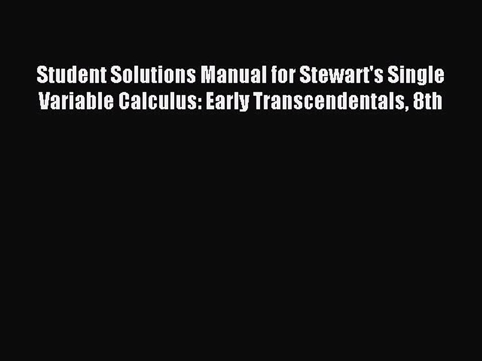 (PDF Download) Student Solutions Manual for Stewart's Single Variable Calculus: Early Transcendentals