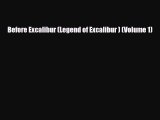 [PDF Download] Before Excalibur (Legend of Excalibur ) (Volume 1) [PDF] Full Ebook