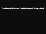 [PDF Download] The Way of Shadows: The Night Angel Trilogy: Book 1 [PDF] Online