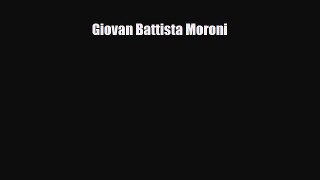 [PDF Download] Giovan Battista Moroni [Read] Full Ebook