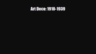 [PDF Download] Art Deco: 1910-1939 [PDF] Full Ebook