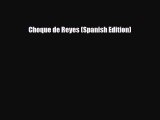 [PDF Download] Choque de Reyes (Spanish Edition) [PDF] Full Ebook