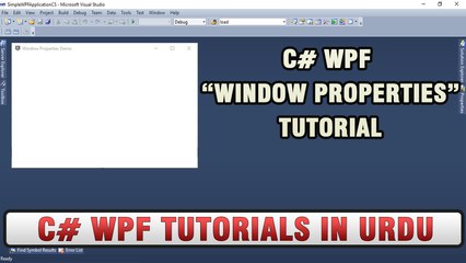 C# WPF Tutorial In Urdu - C# WPF Window Properties Tutorials