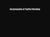 [PDF Download] Encyclopedia of Textile Finishing [Download] Full Ebook