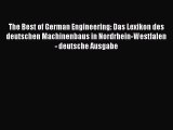 [PDF Download] The Best of German Engineering: Das Lexikon des deutschen Machinenbaus in Nordrhein-Westfalen