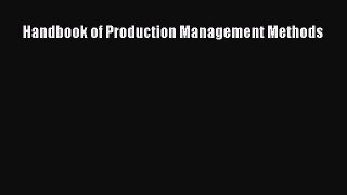 [PDF Download] Handbook of Production Management Methods [PDF] Full Ebook