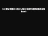 [PDF Download] Facility Management: Handbuch für Studium und Praxis [PDF] Full Ebook
