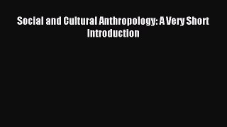 (PDF Download) Social and Cultural Anthropology: A Very Short Introduction Read Online