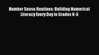 (PDF Download) Number Sense Routines: Building Numerical Literacy Every Day in Grades K-3 Read