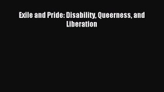 (PDF Download) Exile and Pride: Disability Queerness and Liberation Download