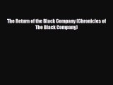 [PDF Download] The Return of the Black Company (Chronicles of The Black Company) [Read] Online