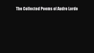 (PDF Download) The Collected Poems of Audre Lorde PDF