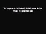 [PDF Herunterladen] Vertragsrecht im Einkauf: Ein Leitfaden für Die Praxis (German Edition)