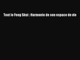 [PDF Télécharger] Tout le Feng Shui : Harmonie de son espace de vie [Télécharger] Complet Ebook