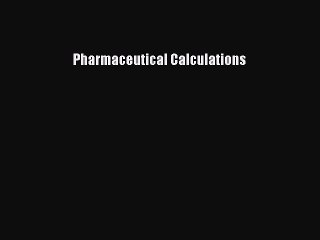 (PDF Download) Pharmaceutical Calculations PDF