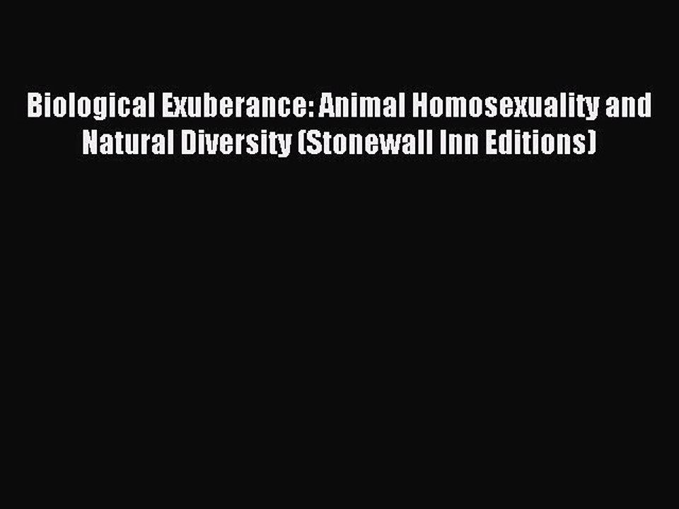 (PDF Download) Biological Exuberance: Animal Homosexuality and Natural Diversity (Stonewall