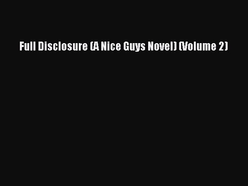 (PDF Download) Full Disclosure (A Nice Guys Novel) (Volume 2) Read Online