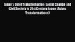 Japan's Quiet Transformation: Social Change and Civil Society in 21st Century Japan (Asia's