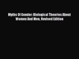 [PDF Download] Myths Of Gender: Biological Theories About Women And Men Revised Edition [PDF]