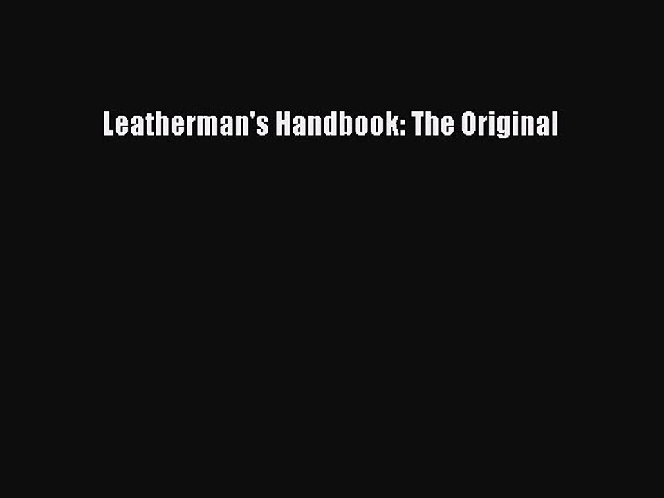 (PDF Download) Leatherman's Handbook: The Original Download