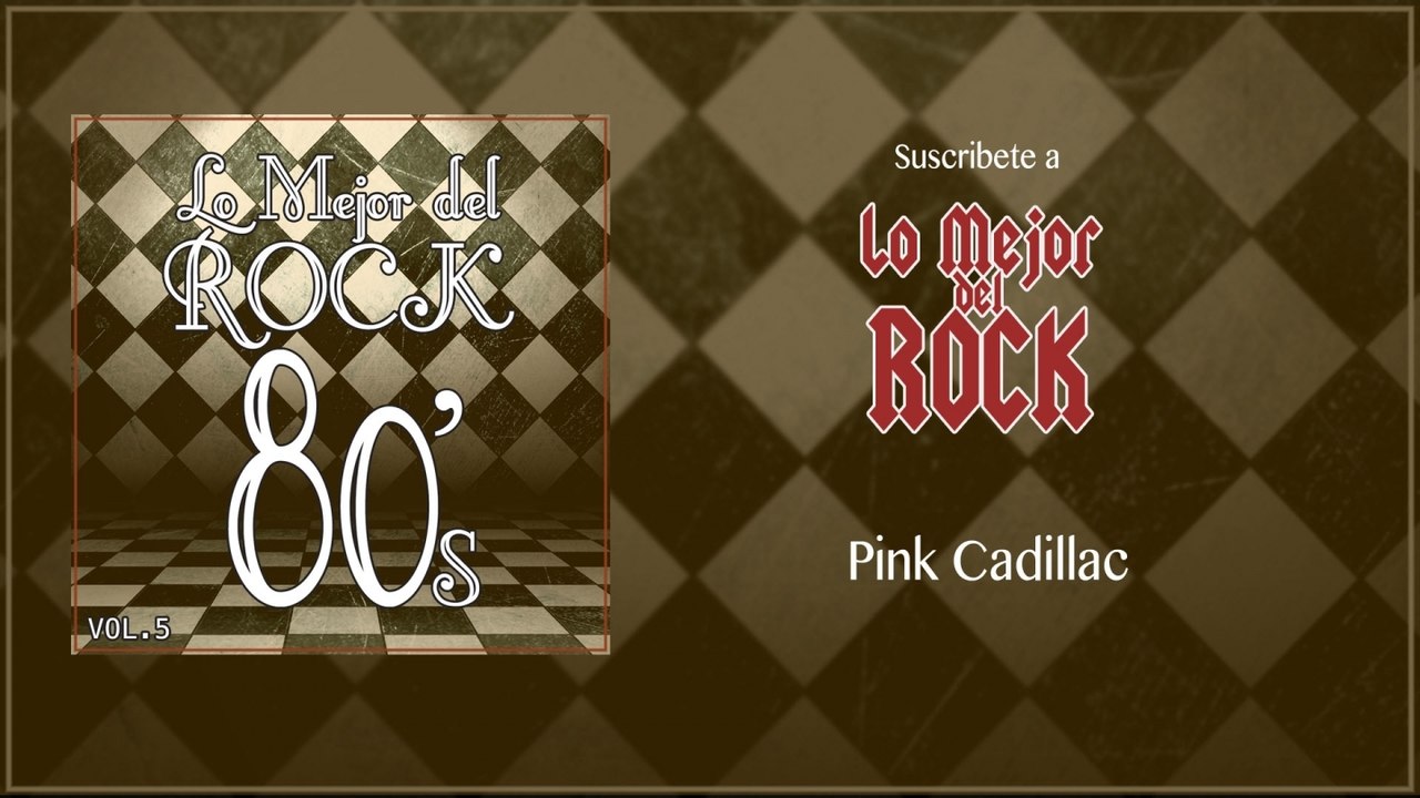 Lo Mejor del Rock de Los 80's - Vol. 5 - Pink Cadillac