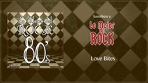 Lo Mejor del Rock de Los 80's - Vol. 5 - Love Bites
