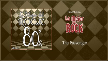 Lo Mejor del Rock de Los 80's - Vol. 3 - The Passenger