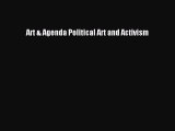 [PDF Télécharger] Art & Agenda Political Art and Activism [PDF] Complet Ebook