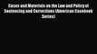Cases and Materials on the Law and Policy of Sentencing and Corrections (American Casebook