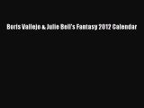 [PDF Télécharger] Boris Vallejo & Julie Bell's Fantasy 2012 Calendar [PDF] en ligne