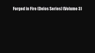 (PDF Download) Forged in Fire (Delos Series) (Volume 3) PDF