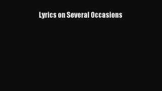[PDF Download] Lyrics on Several Occasions [Read] Online
