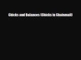 [PDF Download] Chicks and Balances (Chicks in Chainmail) [PDF] Online