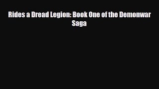 [PDF Download] Rides a Dread Legion: Book One of the Demonwar Saga [Download] Full Ebook