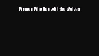 (PDF Download) Women Who Run with the Wolves PDF