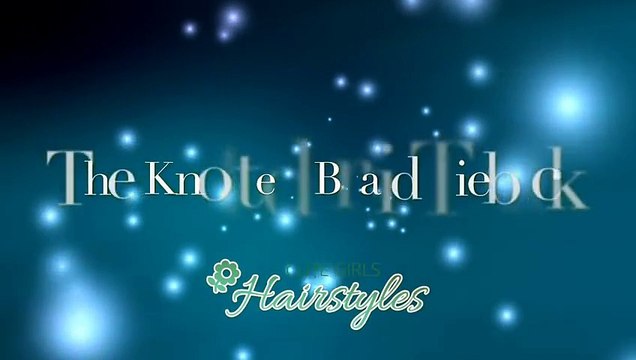 How to Create a Knotted Braid Tieback - beautifuul hair styles - Video Dailymotion- beauty tips for girls