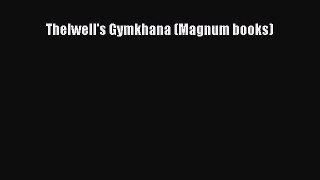 [PDF Download] Thelwell's Gymkhana (Magnum books) [Read] Full Ebook