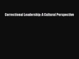 Correctional Leadership: A Cultural Perspective  Free PDF