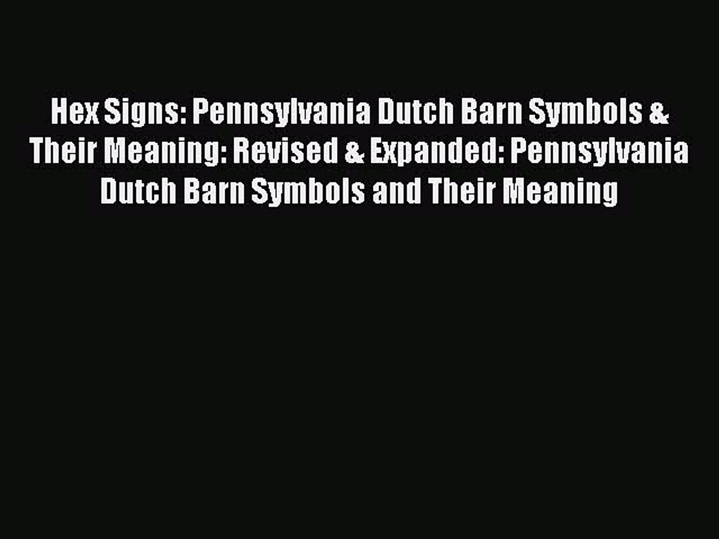 Pdf Download Hex Signs Pennsylvania Dutch Barn Symbols Their