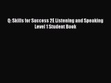 [PDF Download] Q: Skills for Success 2E Listening and Speaking Level 1 Student Book [Read]