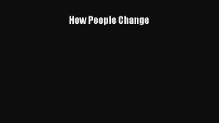 (PDF Download) How People Change Download