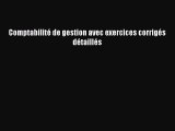 [PDF Download] Comptabilité de gestion avec exercices corrigés détaillés [Download] Full Ebook