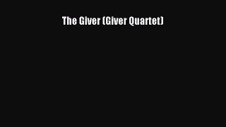 (PDF Download) The Giver (Giver Quartet) PDF