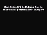 Movie Posters 2016 Wall Calendar: From the National Film Registry of the Library of Congress