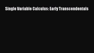 (PDF Download) Single Variable Calculus: Early Transcendentals Download