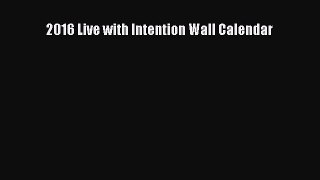 2016 Live with Intention Wall Calendar  PDF Download