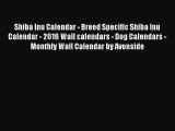 Shiba Inu Calendar - Breed Specific Shiba Inu Calendar - 2016 Wall calendars - Dog Calendars