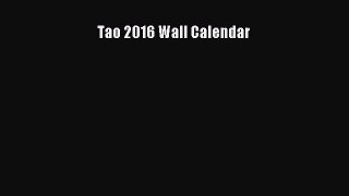 Tao 2016 Wall Calendar Free Download Book