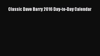 Classic Dave Barry 2016 Day-to-Day Calendar  Free PDF