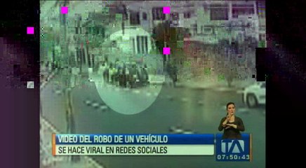 Video del robo de un vehículo se hace viral en redes sociales